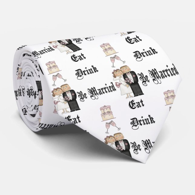Eat,Drink,Be Married Tie (Rolled)