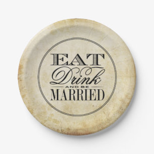 Eat, Drink & Be Married Vintage Wedding Paper Plate