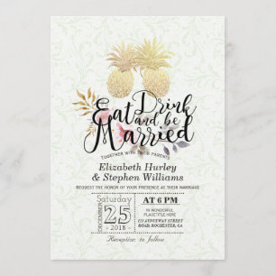 EAT Drink Be Married Wedding Gold Pineapple Couple Invitation