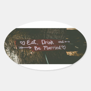 Eat Drink Be Married Wedding Oval Sticker