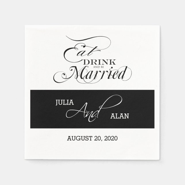 Eat, Drink, Be Married Wedding Paper Napkins (Front)