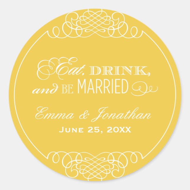 Eat Drink Be Married Yellow Monogram Classic Round Sticker (Front)