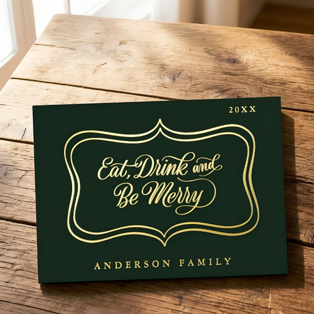 Eat Drink & be Merry Christmas Classic Gold Frame Foil Holiday Card (Creator Uploaded)