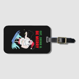 Eat, Drink & Be Merry Christmas Luggage Tag