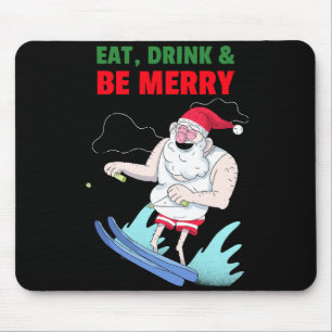 Eat, Drink & Be Merry Christmas Mouse Pad