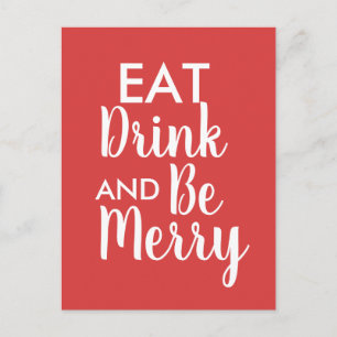 Eat Drink & Be Merry Christmas red White quote Postcard