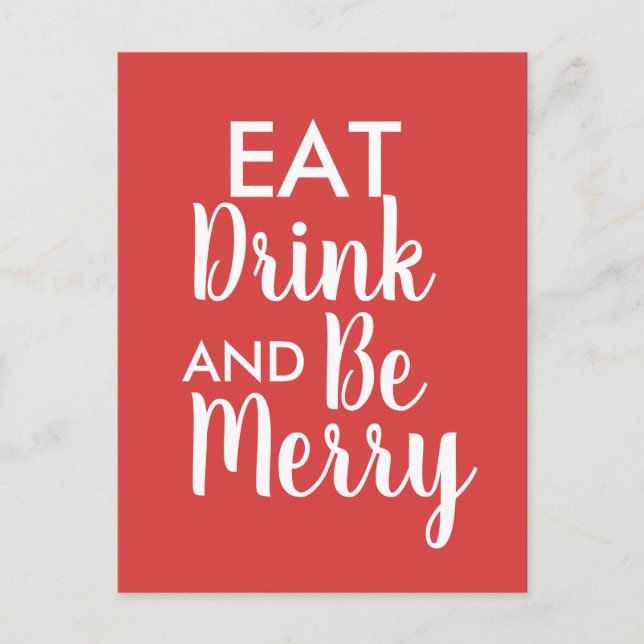 Eat Drink & Be Merry Christmas red White quote Postcard (Front)