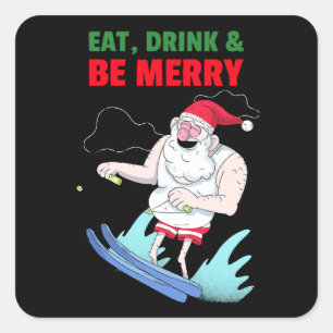 Eat, Drink & Be Merry Christmas Square Sticker