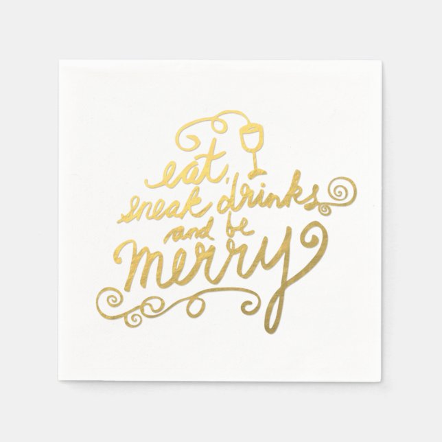 Eat, Drink Be Merry Faux Gold Foil Holiday Party Napkin (Front)