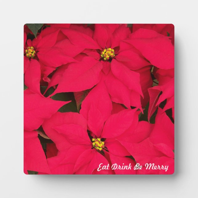 Eat Drink Be Merry Festive Poinsettias Plaque (Front)