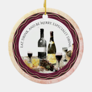 Eat drink be merry wine Christmas ornament