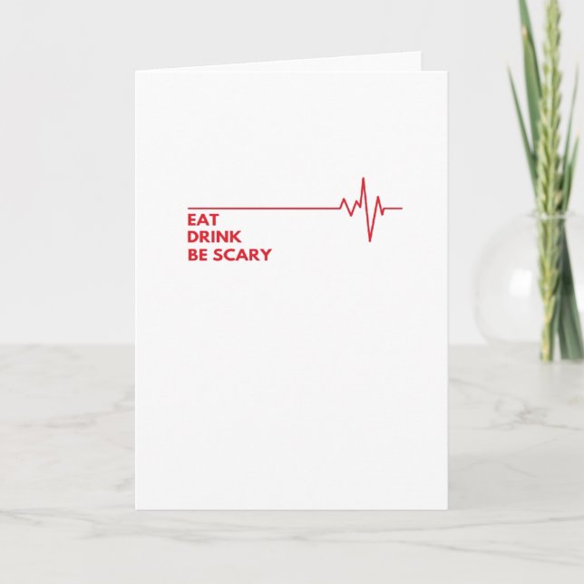 Eat Drink Be Scary Cool Unique Card (Front)