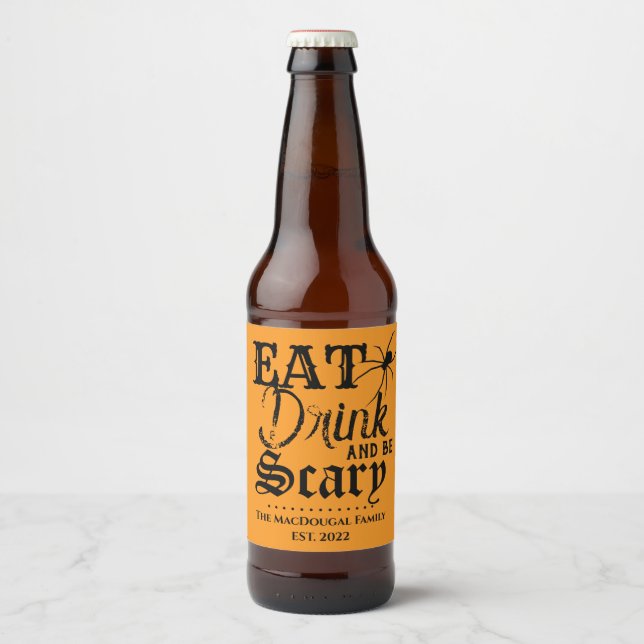 Eat Drink be Scary Family Name Halloween Orange Beer Bottle Label (Front)