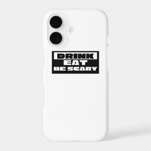 Eat Drink Be Scary Funny Trendy