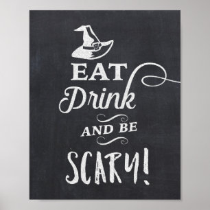Eat Drink & Be Scary Halloween Chalkboard Sign
