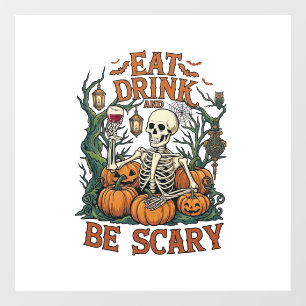 Eat Drink Be Scary Skeleton Halloween Pumpkins_1