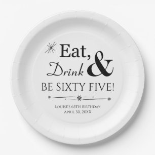 Eat Drink & Be Sixty Five Retro 65th Birthday Paper Plate