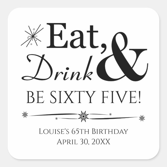 Eat Drink Be Sixty Five Throwback 65th Birthday Square Sticker (Front)