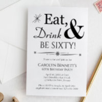 Eat Drink Be Sixty Retro Black White 60th Birthday