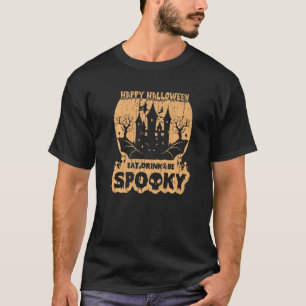 Eat Drink Be Spooky Happy Halloween T-Shirt