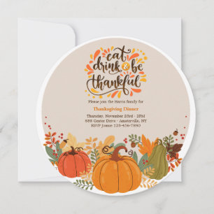 Eat Drink & Be Thankful Thanksgiving Invitation