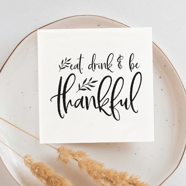 Eat, Drink & Be Thankful Thanksgiving Napkin (Creator Uploaded)