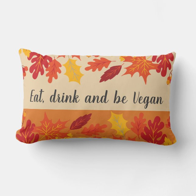 Eat drink be vegan autumn colours fallen leaves lumbar cushion (Front)