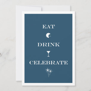 Eat Drink Celebrate navy blue new year eve party Invitation