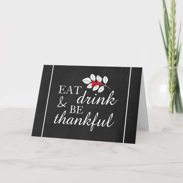 Eat Drink, Chalkboard Thanksgiving Card (Front)