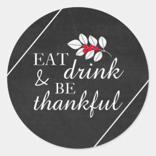Eat Drink, Chalkboard Thanksgiving Classic Round Sticker