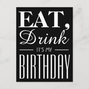 Eat, Drink It's My Birthday Invitation