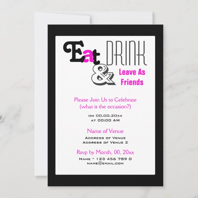 Eat, drink "leave as friends" pink black invitation (Front)