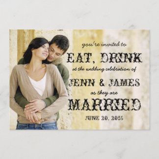 Eat Drink Married Rustic Photo Wedding Invitation