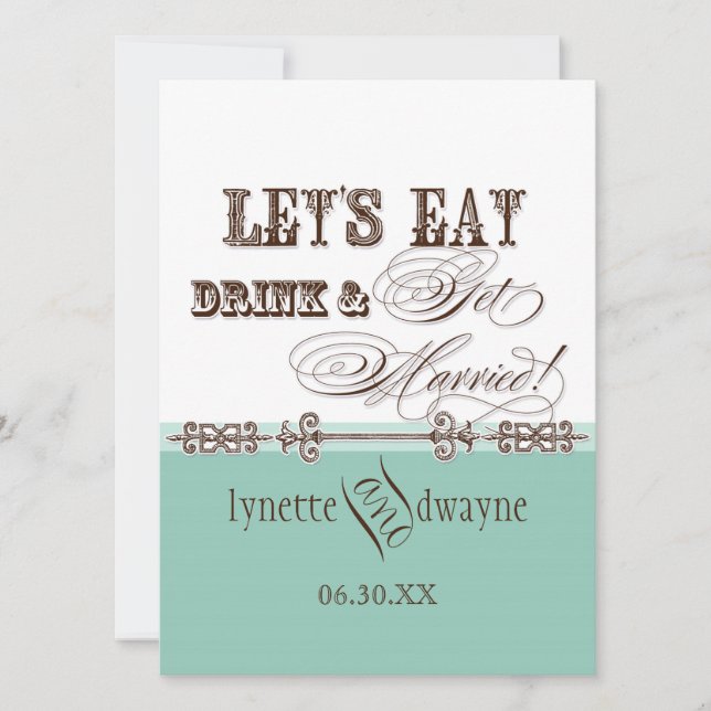 Eat, Drink n Get Married Bridal Wedding Invitation (Front)