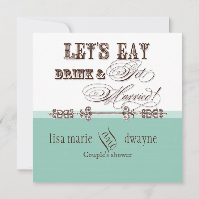 Eat, Drink n Get Married Couples Shower Invitation (Front)