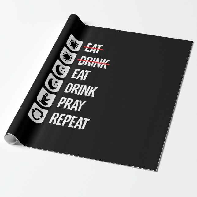 Eat Drink Pray Repeat - Mode On Wrapping Paper (Unrolled)