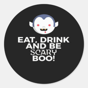 Eat Drink Scary Boo Halloween Design Creative Casu Classic Round Sticker