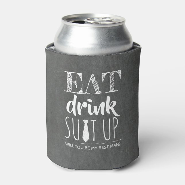 Eat Drink Suit Up - Funny Groomsman Proposal Can Cooler (Can Front)
