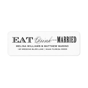 EAT, DRINK   WEDDING ADDRESS LABELS