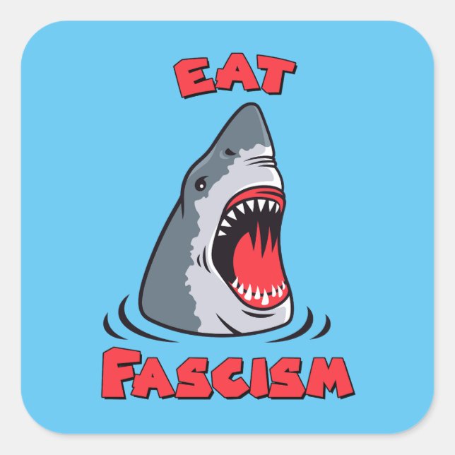Eat Fascism Anti-Fascist Square Sticker (Front)