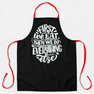 Eat First Apron