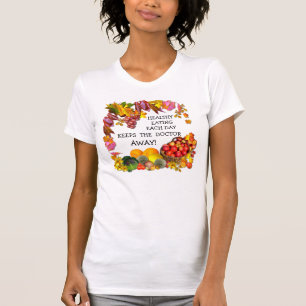 EAT FOR HEALTH! ~ Shirt