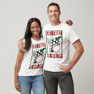 Eat Fruit - Be Healthy - WPA Poster - Promotion T-Shirt