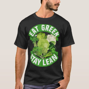 Eat Green Stay Lean Vegan Vegetarian Tofu Soy Food T-Shirt