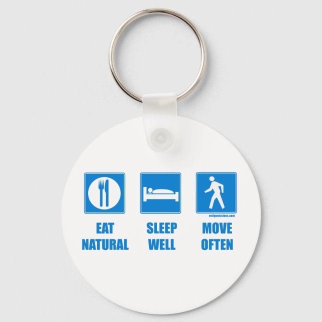 Eat healthy, sleep well, move often key ring (Front)