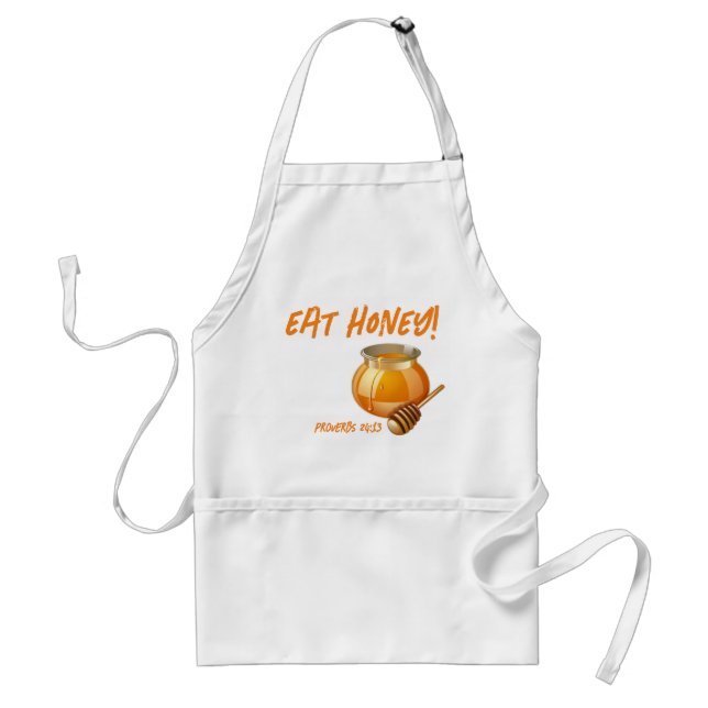 Eat Honey Proverbs 24:13 Standard Apron (Front)