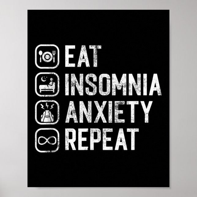 Eat Insomnia Anxiety Repeat Funny Cant Sleep Aware Poster (Front)