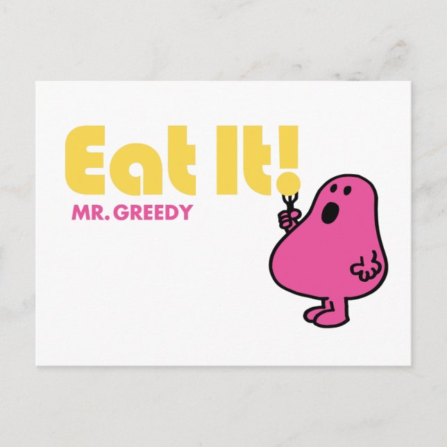 Eat It With Mr. Greedy Postcard (Front)