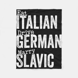 Eat italian drive german marry slavic fleece blanket