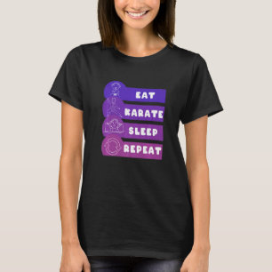 Eat Karate Sleep Repeat   T-Shirt
